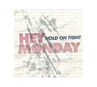 Hey Monday – Hold on Tight – Legacy