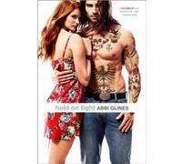 Hold on Tight by Abbi Glines Abbi Glines (Auteur)
