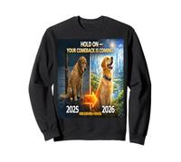 Hold on Your Come Back is Coming 2025 à 2026, Cadeau Dog Hope Sweatshirt
