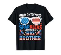 Hold on your Sparklers I'm going to be a Big Brother T-Shirt