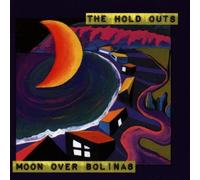 Hold Outs the - Moon Over Bolinas [Import]
