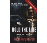 Hold the Line: Chain of Custody