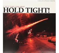 Hold Tight! - Can't Take This Way [Import]