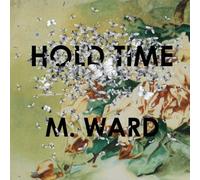 Hold Time [Vinyl] by M. WARD [VINYL] NEUF