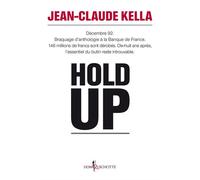 Hold-up - Jean-Claude Kella - Don quichotte - broché - Essai