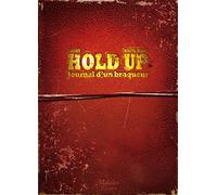 Hold-up - Journal d'un braqueur