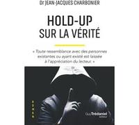 Hold-Up sur la vérité Jean-Jacques Charbonier (Auteur)