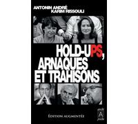 Hold-uPS, arnaques et trahisons