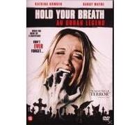 HOLD YOUR BREATH-THE URBAN LEGEND-VN G