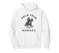 Hold Your Horses Cowboy Sweat à Capuche
