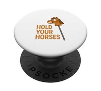 Hold Your Horses Funny Hobby Horse Equestre Pun Humour PopSockets PopGrip Adhésif