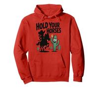 Hold Your Horses Humour Cowboy Cactus Rancher Sweat à Capuche