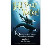 Hold Your Water! Wyland, Sue Ann Balogh (Auteur)