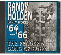 Holden, Randy - Early Works '64-'66 : The Fender IV / Sons Of Adams