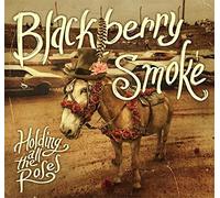 Holding All the Roses' Blackberry Smoke