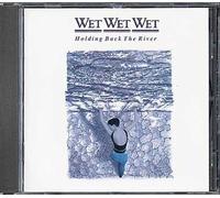 Wet Wet Wet - Holding Back The River [Import]