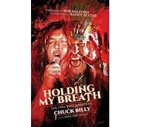 Holding My Breath: The Two Testaments of Chuck Billy
