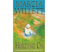 Holding On (The Chadwick Family Chronicles, Book 2): The poignant tale of a charming close-knit family