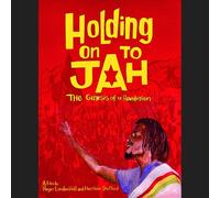 Holding On To Jah