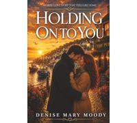 Holding On to You: An Irish Love Story That Feels Like Home