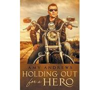 Holding Out For A Hero