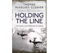 Holding the Line: The Naval Air Campaign in Korea