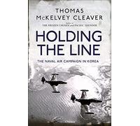 Holding the Line: The Naval Air Campaign In Korea