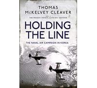Holding the Line: The Naval Air Campaign In Korea