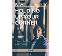 Holding Up Your Corner: Video Stories About Race