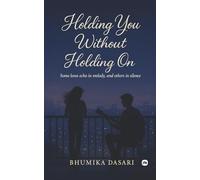 Holding YOU Without Holding ON: Some loves echo in melody, and others in silence