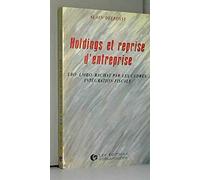 Holdings et reprise d'entreprise: LBO, LMBO, rachat par les cadres