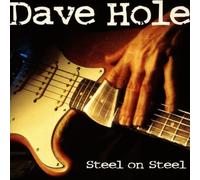 Hole,Dave – Steel on Steel