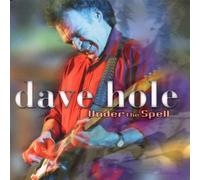Hole,Dave - Under The Spell [Import]