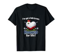 Hole in One Hooked for Life Balle de Golf Humoristique en Forme de cœur T-Shirt
