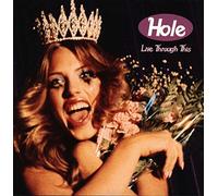 Hole - Live Through This [Import]