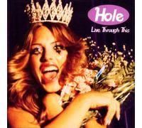 Hole - Live Trough This