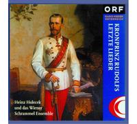 Holecek - Kronprinz Rudolfs Letzte Liede [Import]