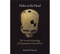 Holes in the Head by John W. Verano John W. Verano (Auteur)