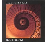 Holes in the Wall by The Electric Soft Parade [CD] NEUF