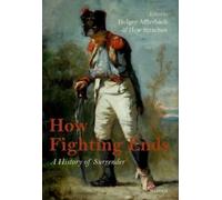 Holger Afflerbach How Fighting Ends (Relié)