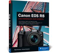 Holger Haarmeye Canon EOS R8: Besser fotografieren und filmen mit der sp (Relié)