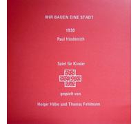 Holger Hiller & T Fehlma - Wir Bauen Eine Stadt [Import]