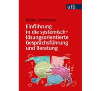 Holger Lindeman Einführung in die systemisch-lösungsorientierte Gespräch (Poche)