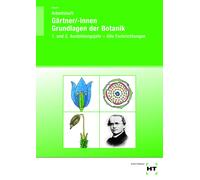 Holger Seipel Arbeitsheft Gärtner/-innen Grundlagen der Botanik: 1. und (Poche)
