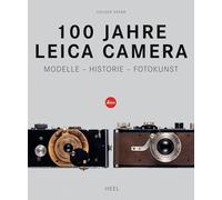 Holger Sparr 100 Jahre Leica Camera: Modelle - Historie - Fotokunst (Poche)