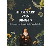 Holger Vornholt Hildegard von Bingen - Heilwissen und Rezepte für Ihr Wo (Poche)