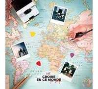 Croire en ce monde, la suite Édition Deluxe