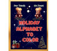Holiday Alphabet To Color: MR.Toast (Pan Toscik)