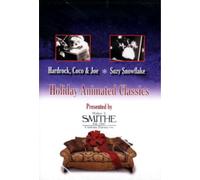 Holiday Animated Classics: Hardrock, Coco & Joe / Suzy Snowflake
