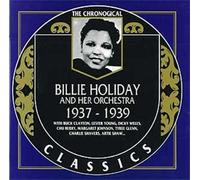 Holiday, Billie - Billie Holiday : 1937-1939